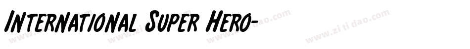 International Super Hero字体转换